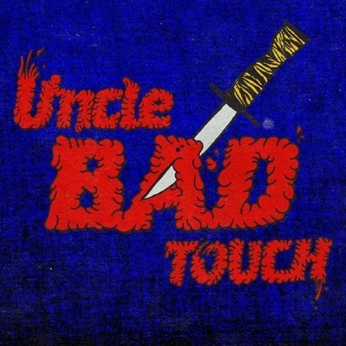 Uncle Bad Touch ( Vinyl ) { Vinyl }