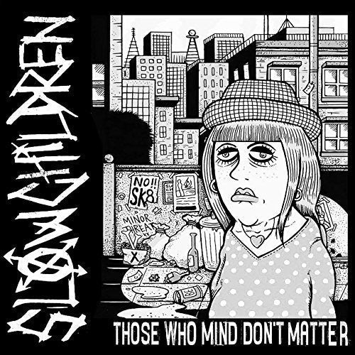Those Who Mind Don't Matter ( Vinyl ) {Vinyl } { Vinyl }