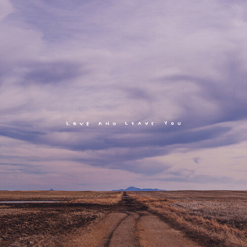 Love And Leave You ( Vinyl ) {Vinyl } { Vinyl }