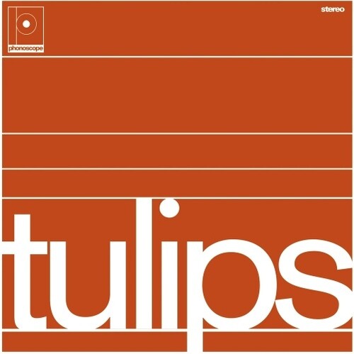 Tulips ( Vinyl ) {Vinyl } { Vinyl }