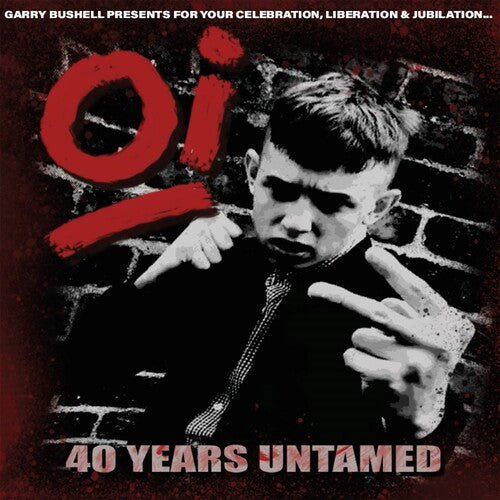 Oi 40 Years Untamed / Various ( Vinyl ) { Vinyl }