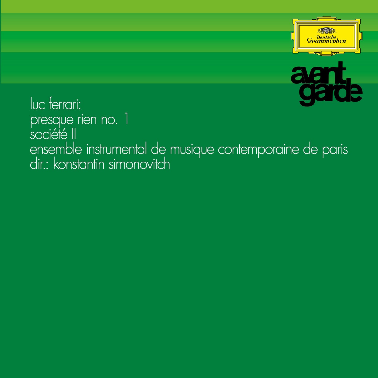 Luc Ferrari: Presque Rien Nr.1; Societé II (Avantegarde Vinyl Series) LP ( Vinyl ) { Vinyl }