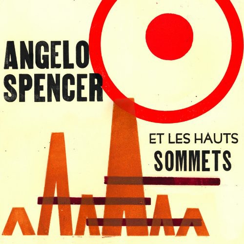 Angelo Spencer Et Les Haus Sommets ( Vinyl ) { Vinyl }