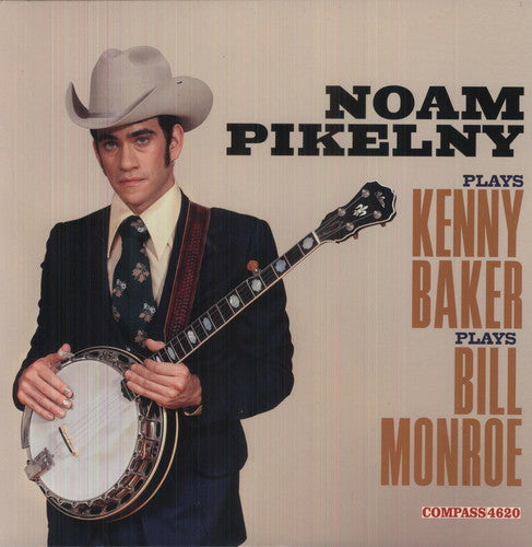 Noam Pikelny Plays Kenny Baker Plays Bill Monroe ( Vinyl ) { Vinyl }