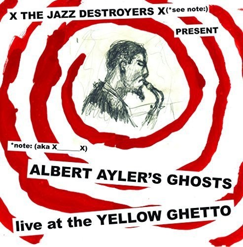 Albert Ayler's Ghosts Live At the Yellow Ghetto ( Vinyl ) {Vinyl } { Vinyl }