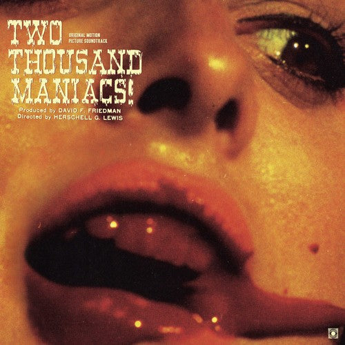 Two Thousand Maniacs! ( Vinyl ) { Vinyl }