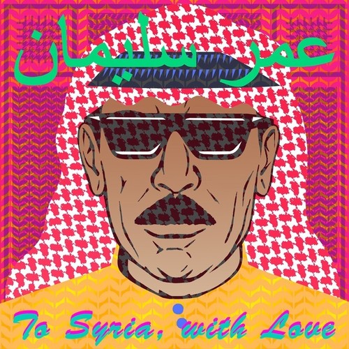 To Syria With Love ( Vinyl ) { Vinyl }