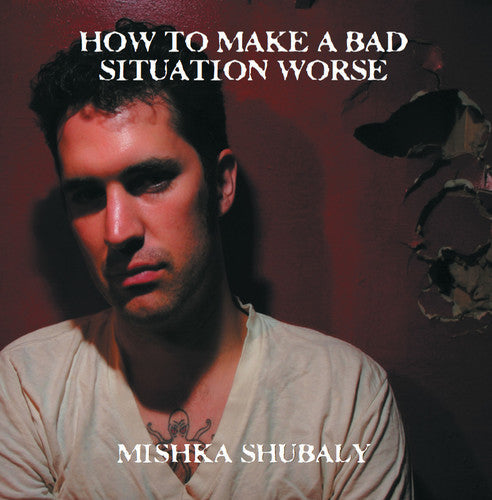 How to Make a Bad Situation Worse ( Vinyl ) { Vinyl }