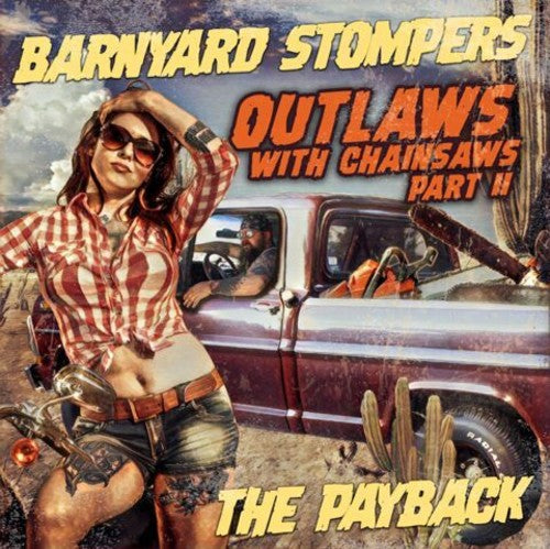 Outlaws With Chainsaws II: the Payback ( Vinyl ) { Vinyl }