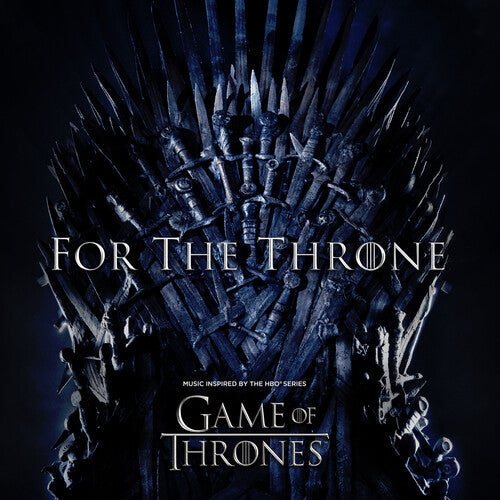 For the Throne: Music Inspired By Hbo Series / Var ( Vinyl ) {Vinyl } { Vinyl }