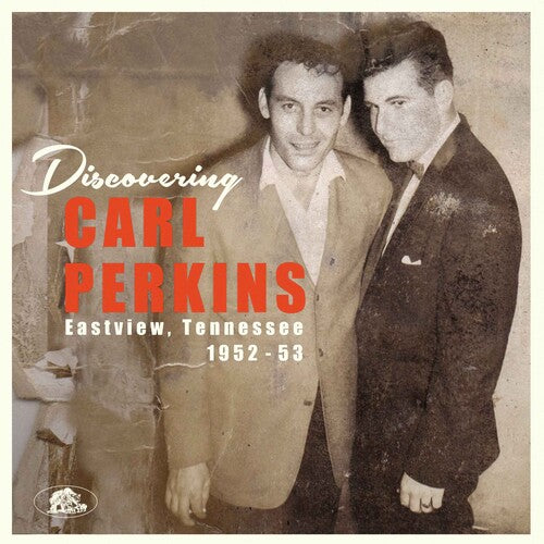 Discovering Carl Perkins: Eastview 1952-53 ( Vinyl ) { Vinyl }