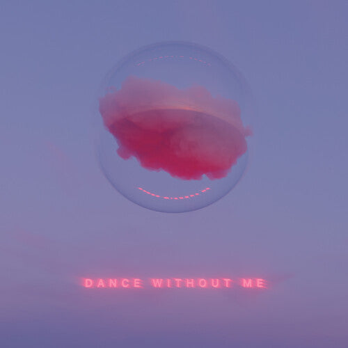 Dance Without Me ( Vinyl ) { Vinyl }
