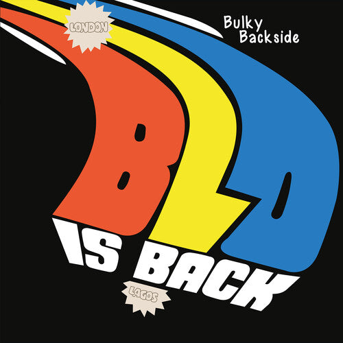 Bulky Backside - Blo Is Back ( Vinyl ) { Vinyl }