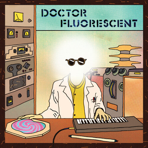 Doctor Fluorescent ( Vinyl ) {Vinyl } { Vinyl }