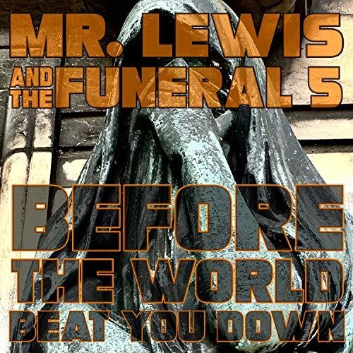 Before the World Beat You Down ( Vinyl ) { Vinyl }