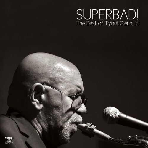 Superbad: the Best of Tyree Glenn Jr. ( Vinyl ) { Vinyl }