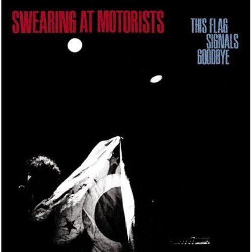 This Flag Signals Goodbye ( Vinyl ) {Vinyl } { Vinyl }