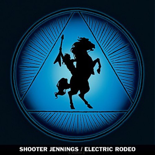 Electric Rodeo ( Vinyl ) {Vinyl } { Vinyl }