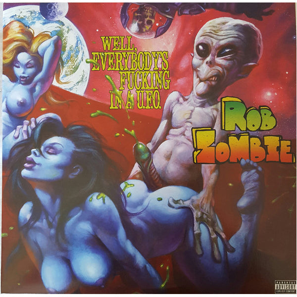 Well, Everybody's Fucking In A U.F.O. Limited Edition ( Vinyl ) {Vinyl } { Vinyl }